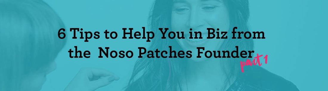 Snap! The Job's a Game! 6 Tips to Help You in Biz from the NoSo Patches Founder