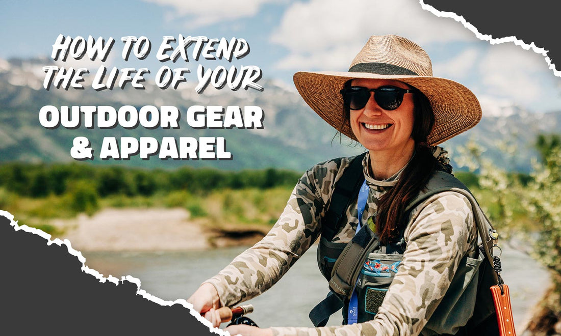 How to Extend the Life of Your Outdoor Gear and Apparel