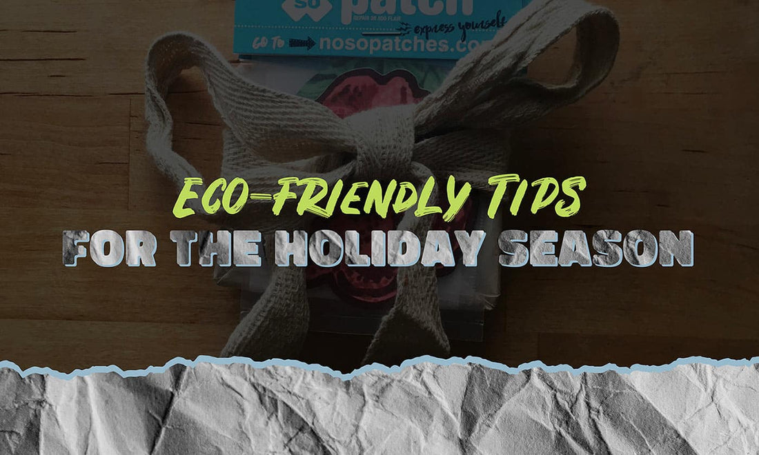 Eco-Friendly Tips for the Holiday Season