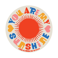 YOU ARE MY SUNSHINE by Lisa Congdon