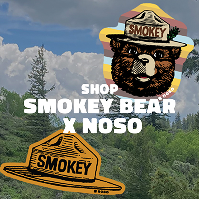 Smokey Bear x NoSo