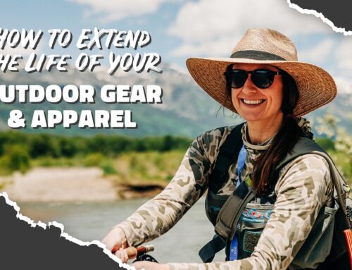 How to Extend the Life of Your Outdoor Gear and Apparel